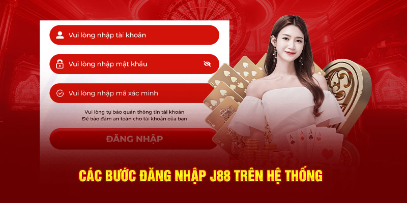 Các bước đăng nhập J88 trên hệ thống